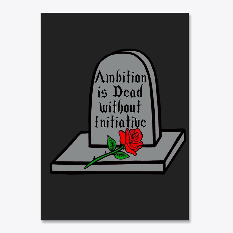 Ambition Without Initiative