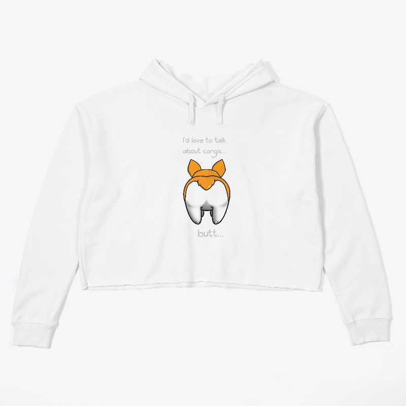 I'd love to talk about corgis... Apparel