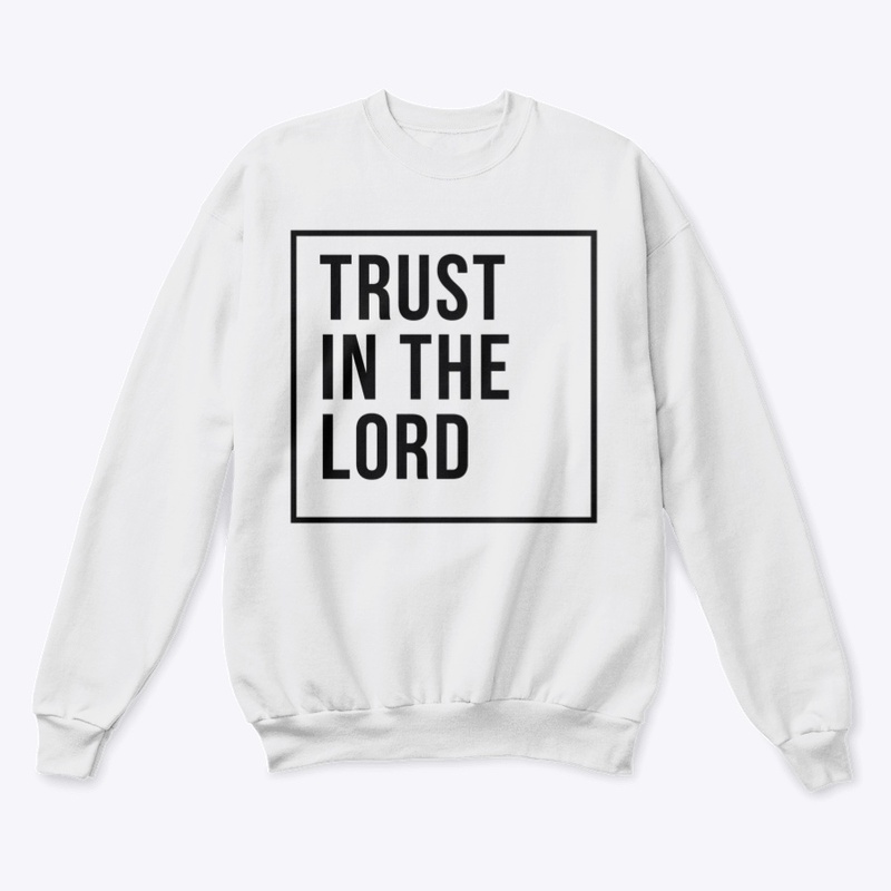 Trust In The Lord 
