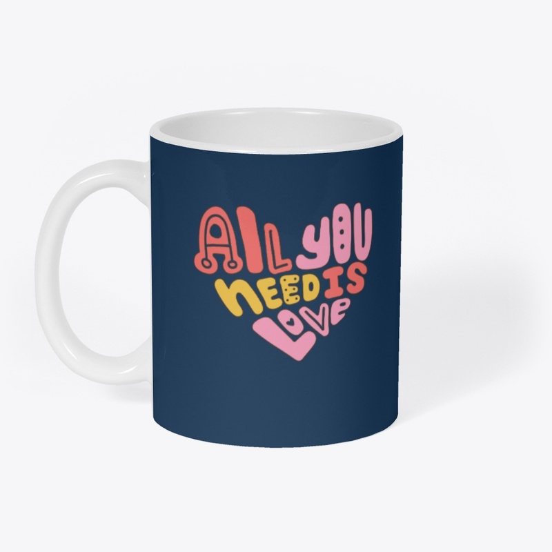 “All You Need Is Love”