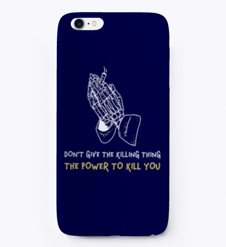 Don't Give the Killing Thing the Power🚭