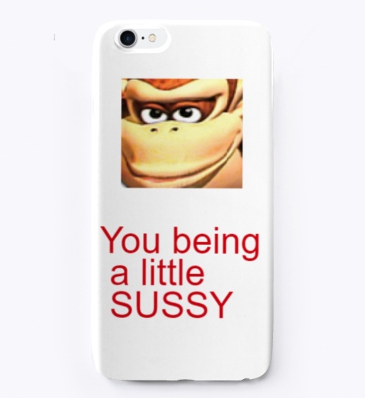 Sussy Phone case