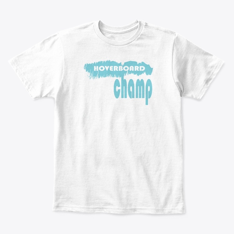 Hoverboard champ t-shirt