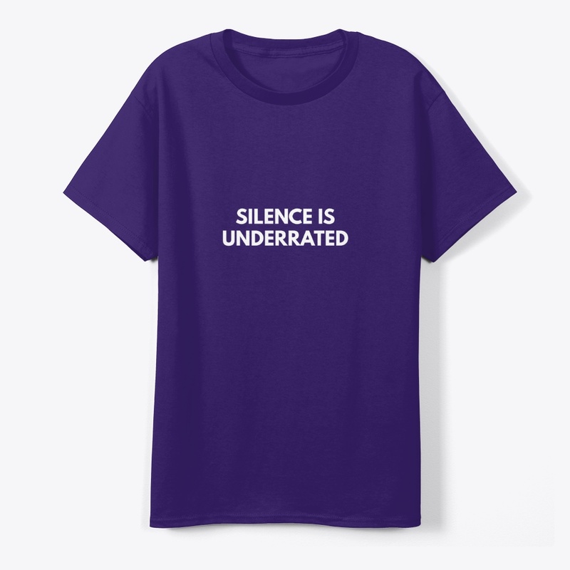 Silence Is Underrated- Collection