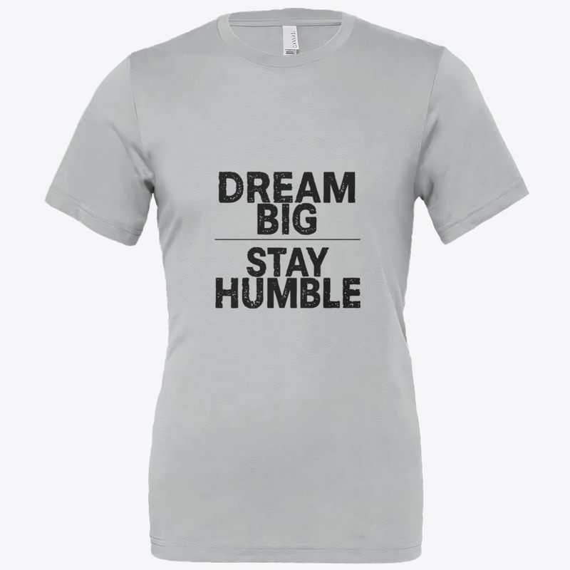 Dream Big Stay Humble Quote  ✨