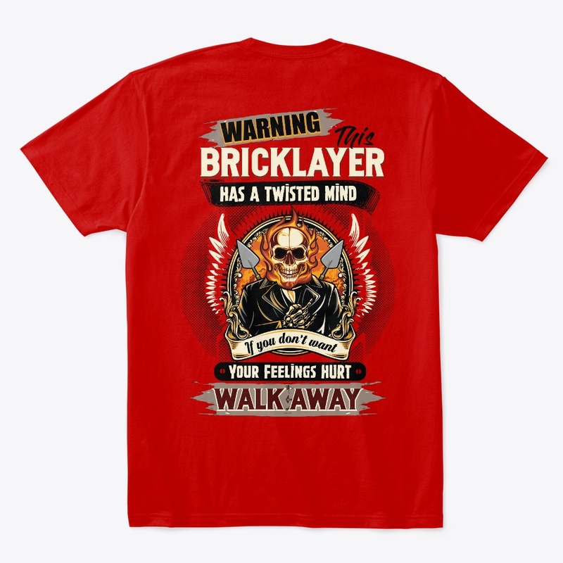 Bricklayer Can Hurt Your Feelings