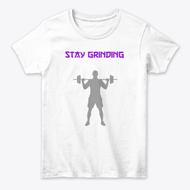 Stay Grinding