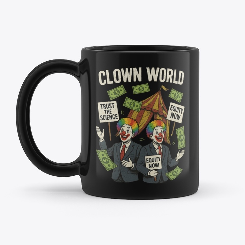 Clown World — Liberal Circus Parody