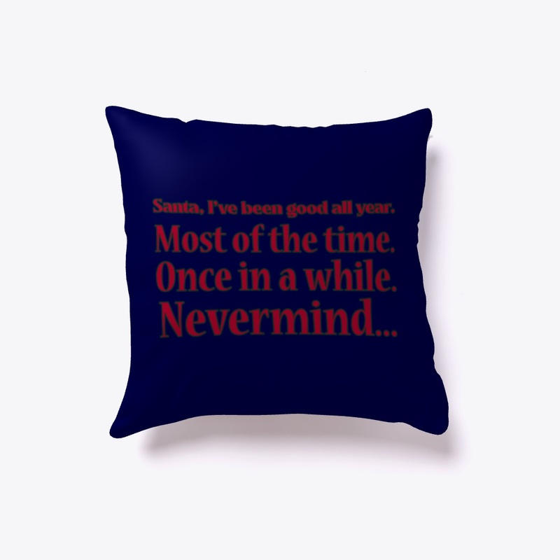 Santa, I've been good all year
