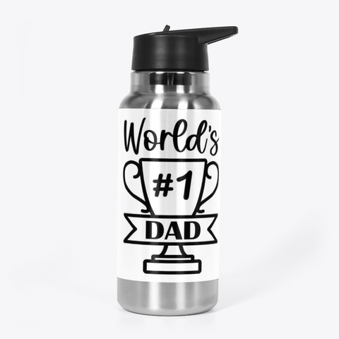 World's #1 Dad Stainless Steel T-Shirt Front