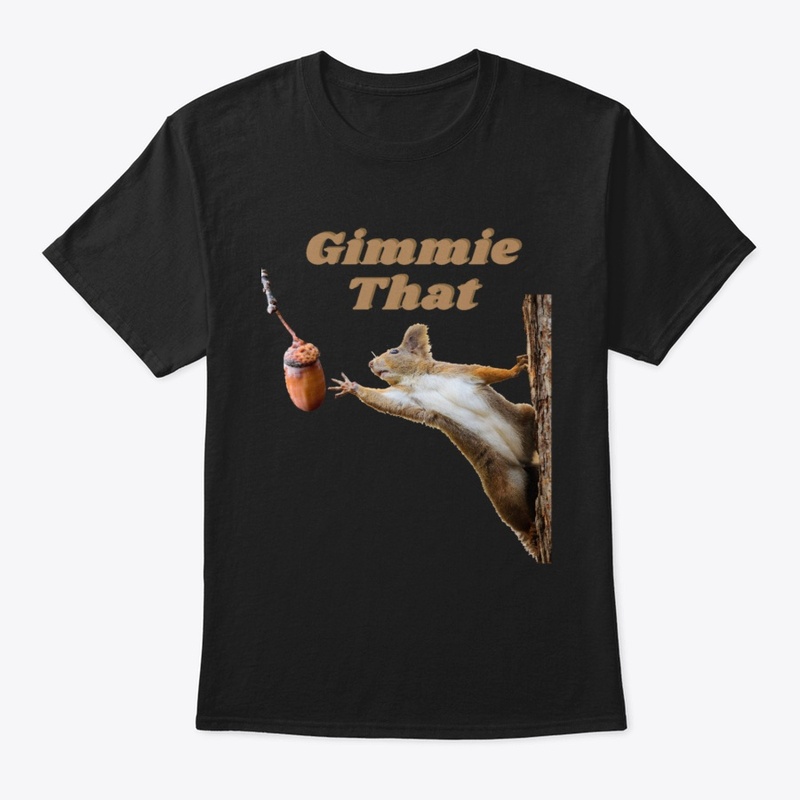 Gimmie that