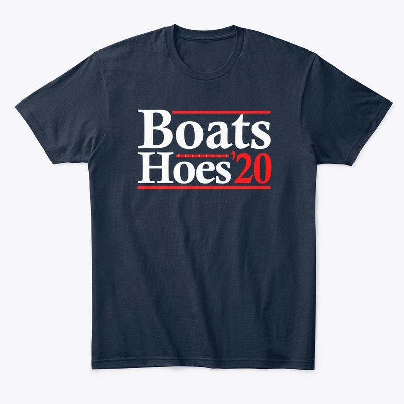 Boats &amp; Hoes 2020 PRESTIGE