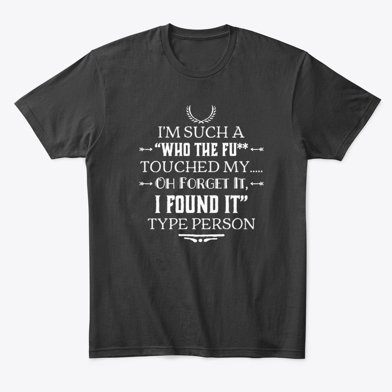 Adult Humor Who The Fu** Touched My