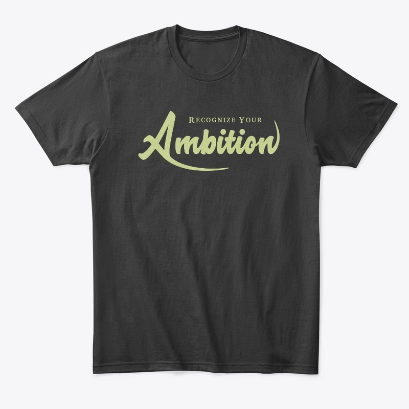 Recognize Your Ambition