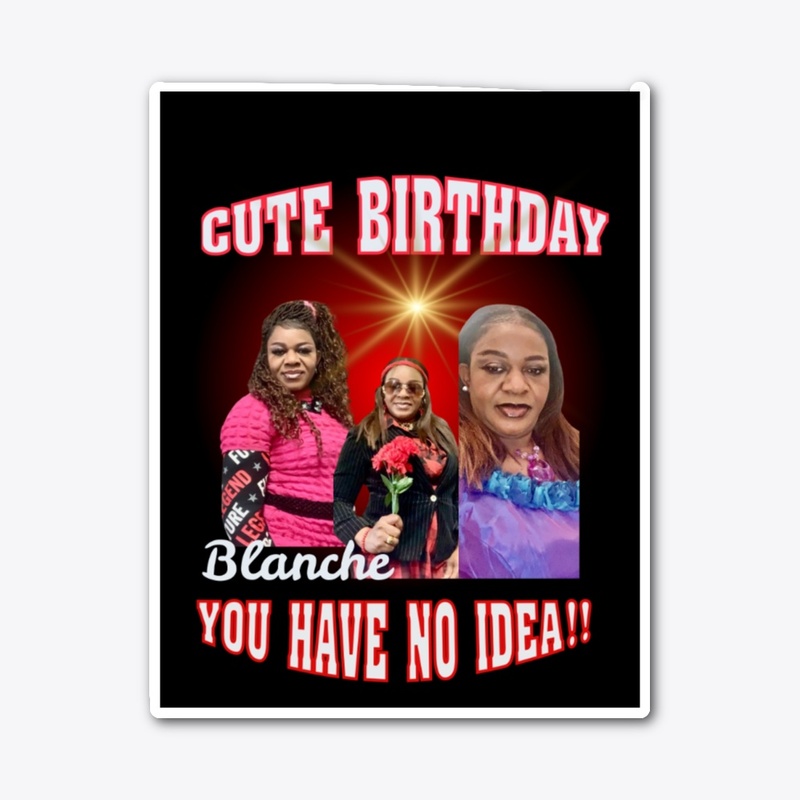 Blanche birthday