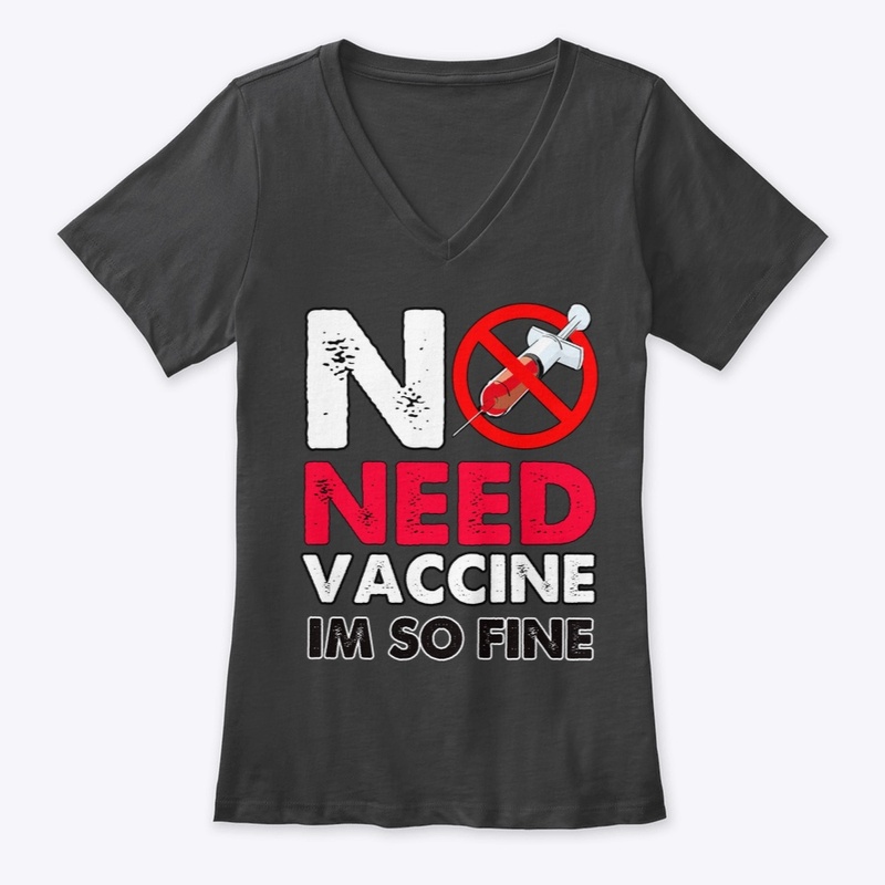 no need vaccine im so fine