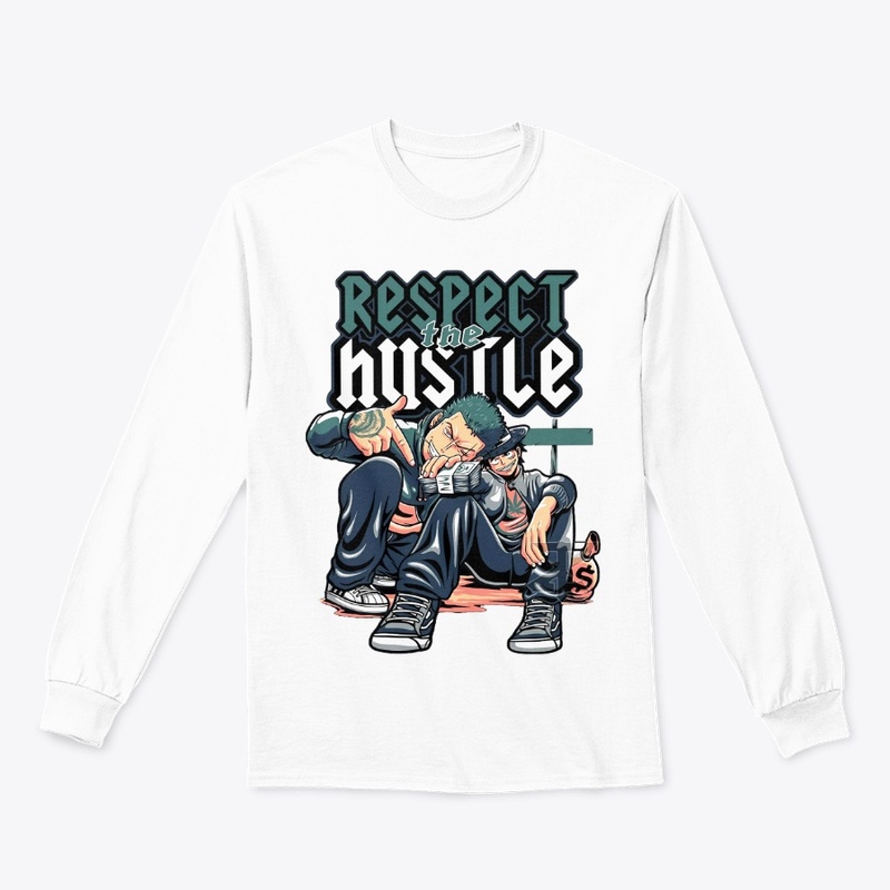 Respect your hustle