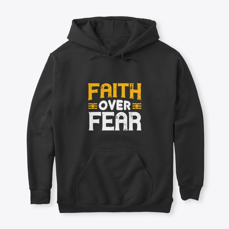 Faith Over Fear