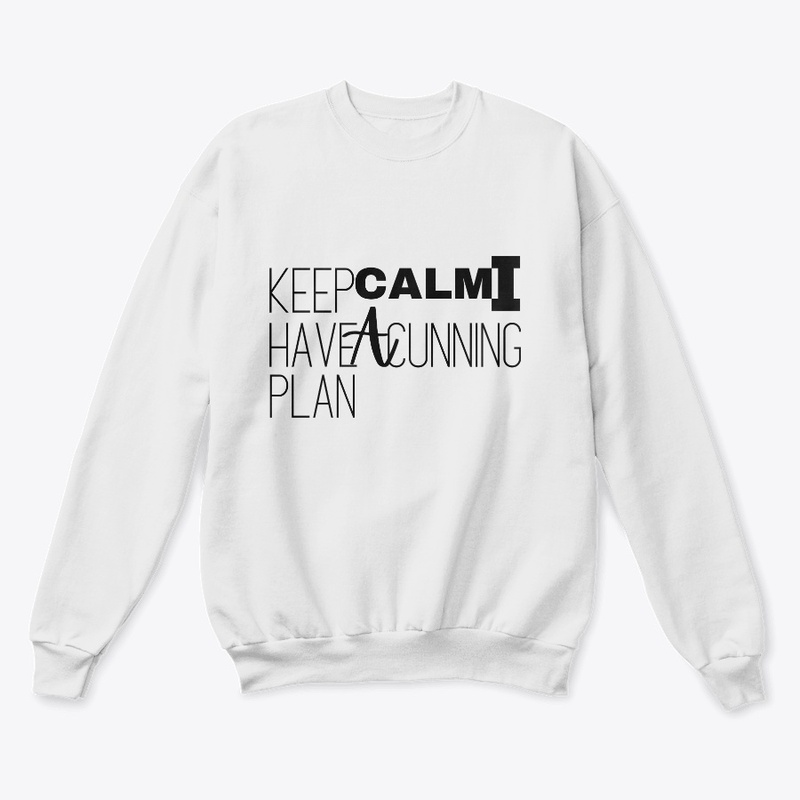 keep calm i have a cunning plan