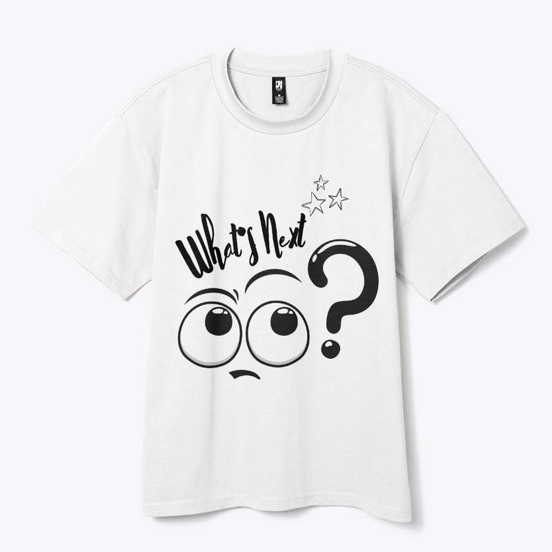 What's Next? A T-Shirt for Curious Minds
