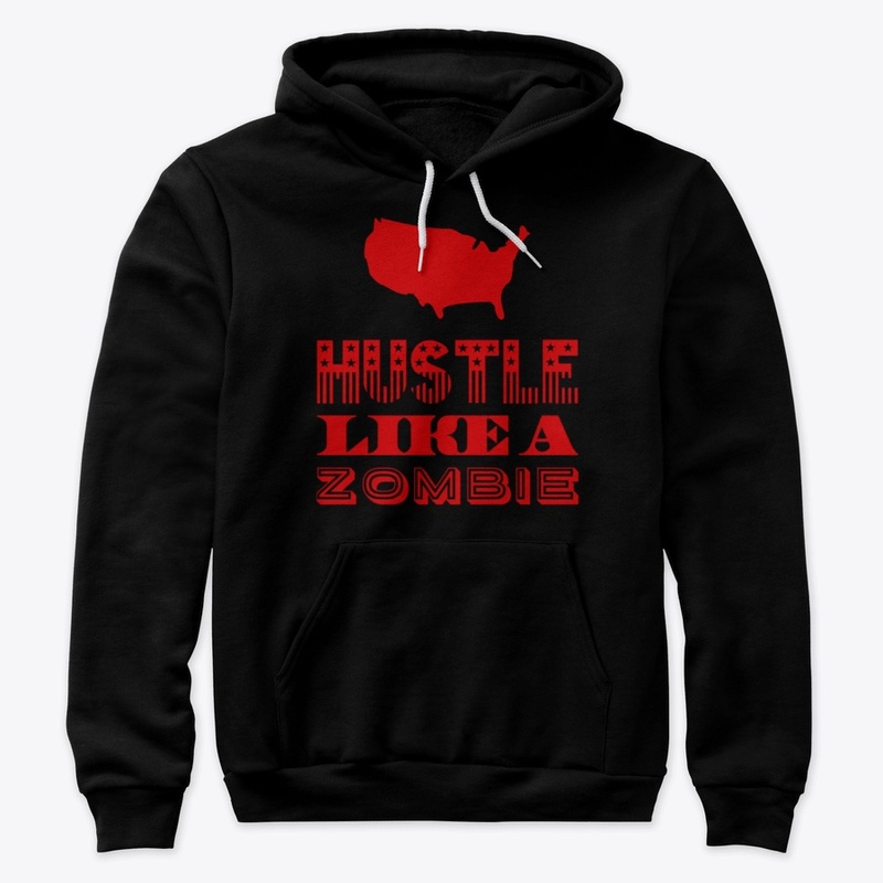 Hustle Like A Zombie USA Hoodie