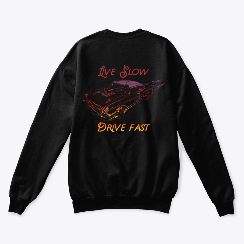 Live Slow, Drive Fast