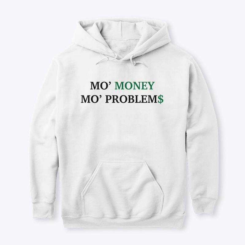 Mo' Money Mo' Problems 