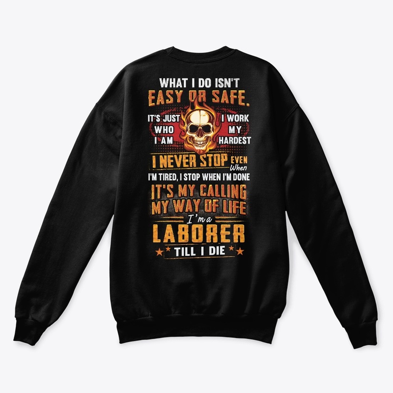 Laborer Way Of Life Hoodie 
