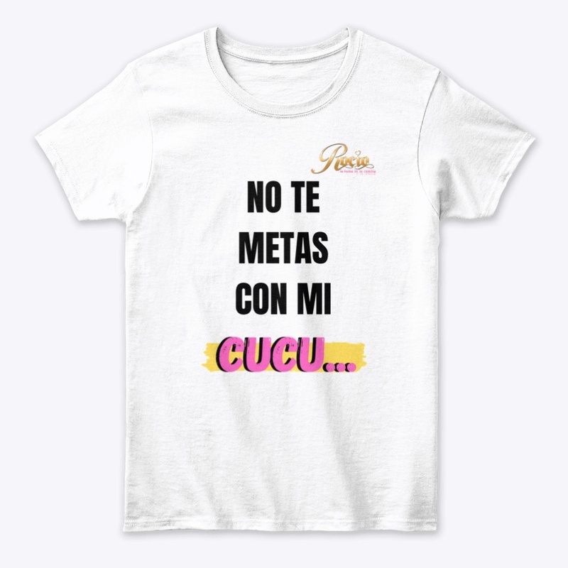 NO TE METAS CON MI CUCU