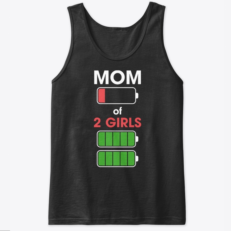 Mom of 2 Daughters Funny Mother With 2 K
