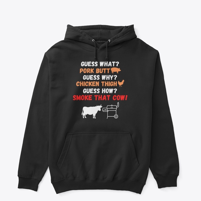 Funny, BBQ, Guess What, Pork Butt, Smoke