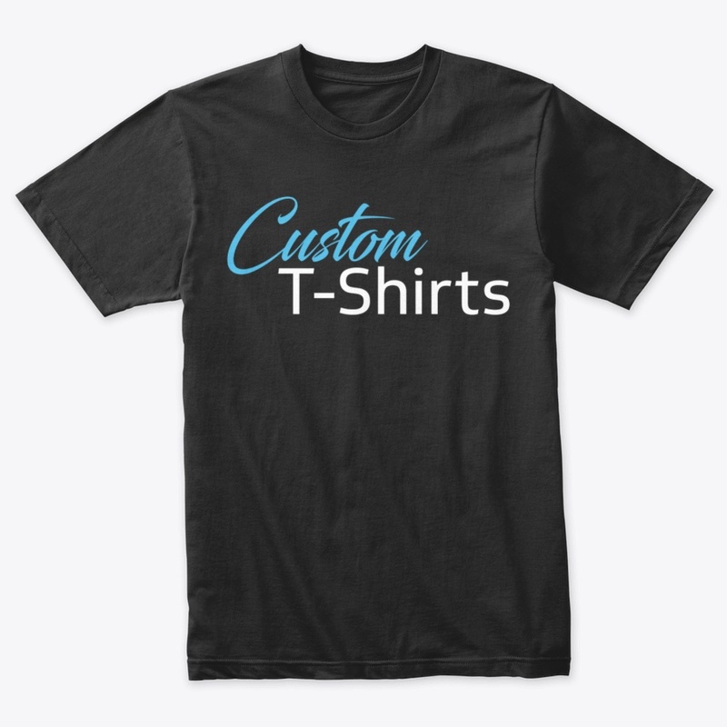 Custom t-shirts