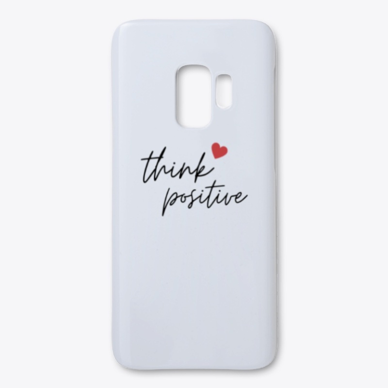 "Think Positive" Phone Case
