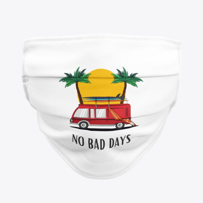 No Bad Days