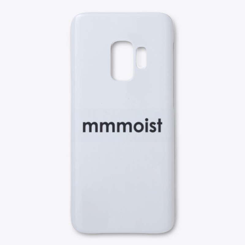 mmmoist