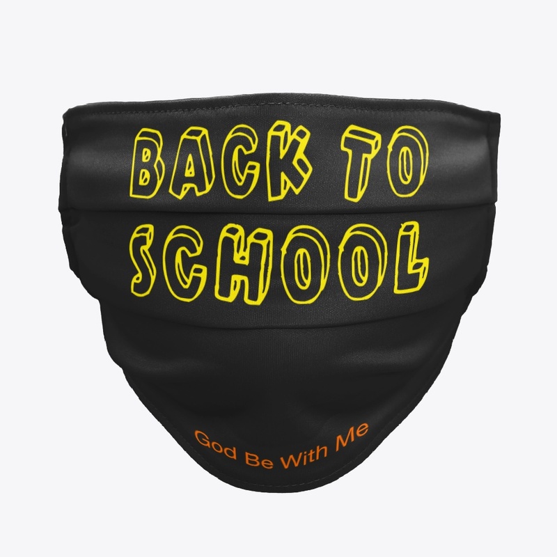 Back to School - God Be With Me MASK
