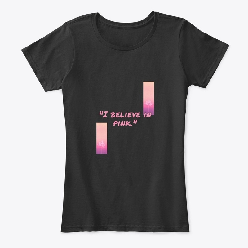 I Believe in Pink