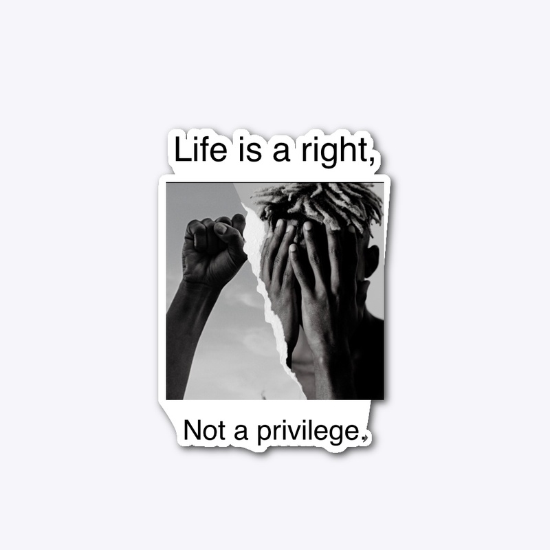 Life is a right