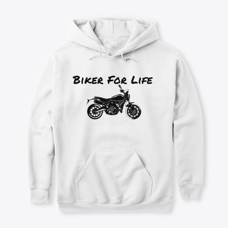 Biker For Life Tees & Hoodies