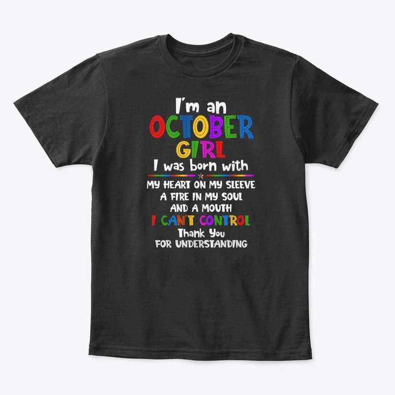 Im An October Girl My Heart On My Sleeve