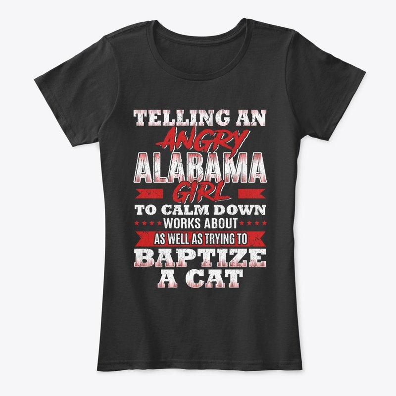 Funny Alabama Girl Gift Calm Down Like