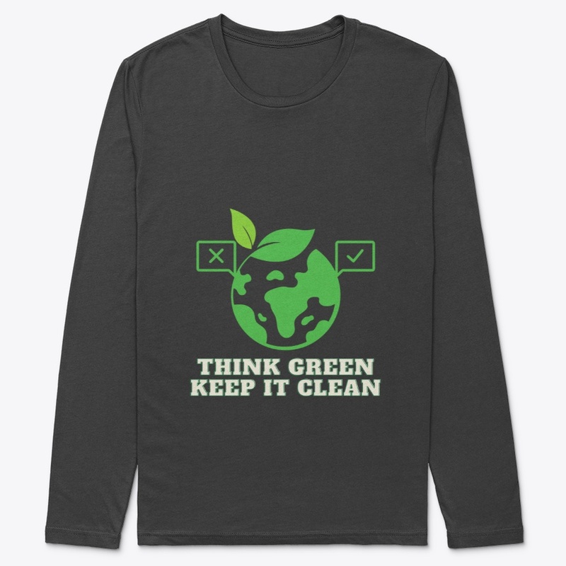 Think Green, Keep It Clean Earth Day 