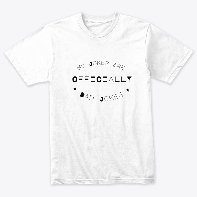 My Jokes Are Officially Dad Jokes Shirt