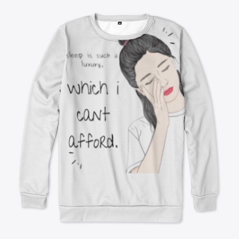 Sleep I can't afford 