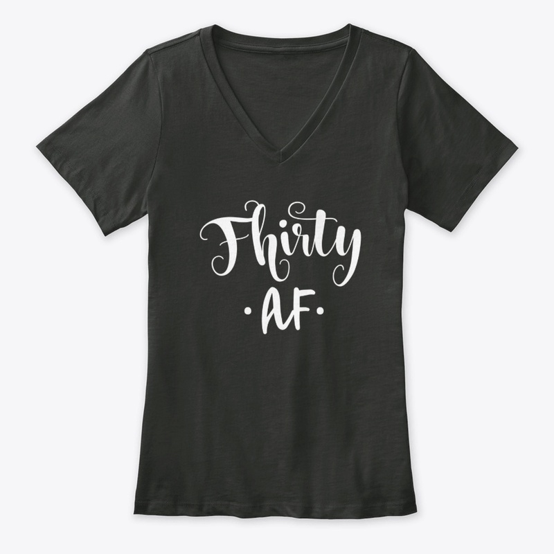 Thirty Af Birthday Gifts Shirt