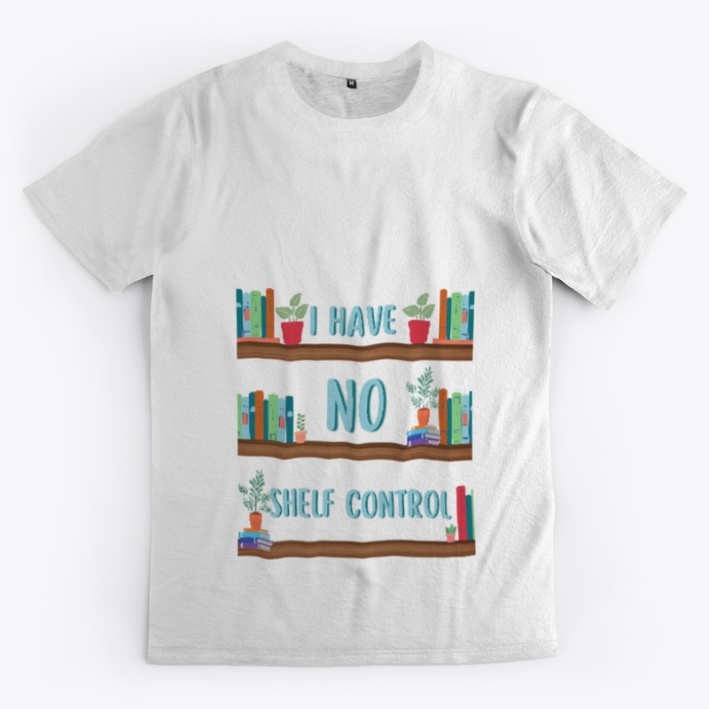I HAVE NO SHELF CONTROL