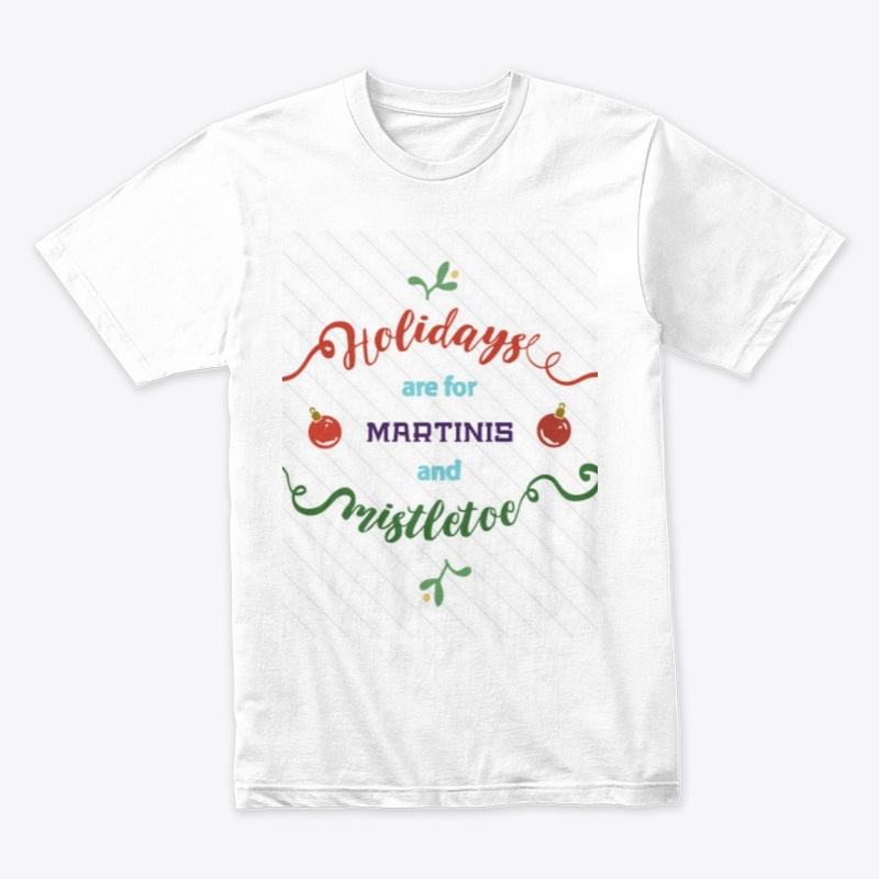 Holidays Are for Martinis and Mistletoe