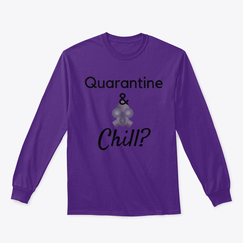 Quarantine and Chill