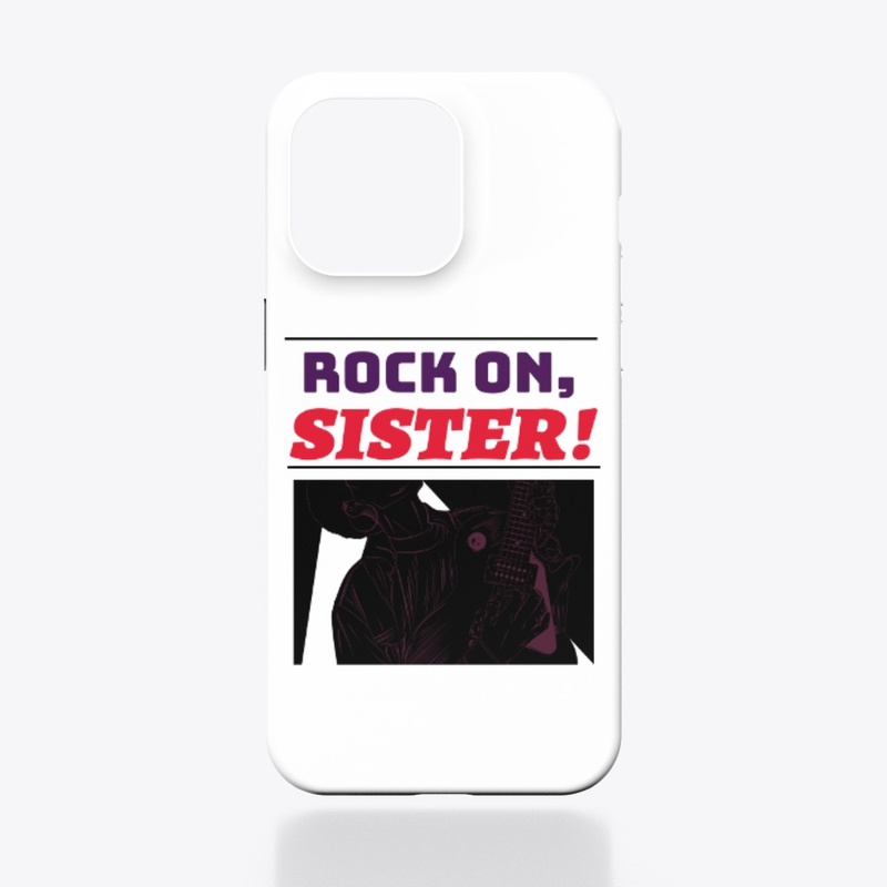 Rock on, Sister