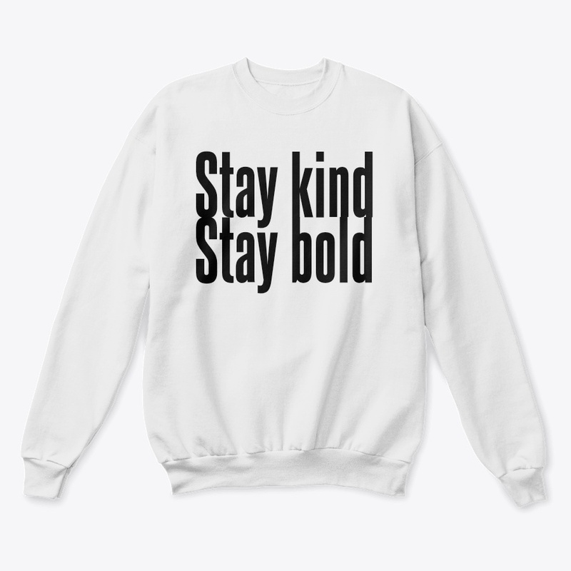 Stay Kind Stay Bold T-Shirt 